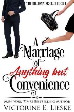 A Marriage of Anything But Convenience by Victorine E. Lieske