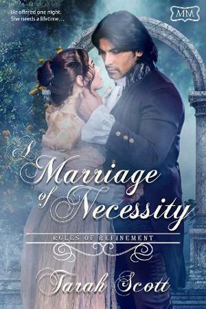 A Marriage of Necessity by Tarah Scott