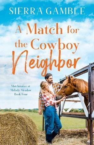 A Match for the Cowboy Neighbor by Sierra Gamble