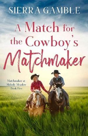 A Match for the Cowboy’s Matchmaker by Sierra Gamble