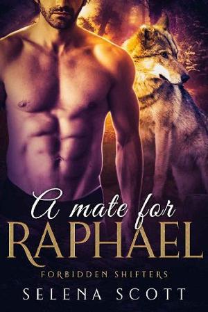 A Mate For Raphael by Selena Scott