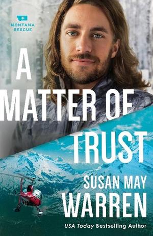 A Matter of Trust by Susan May Warren