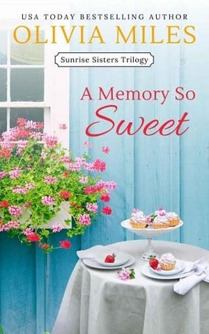 A Memory So Sweet by Olivia Miles