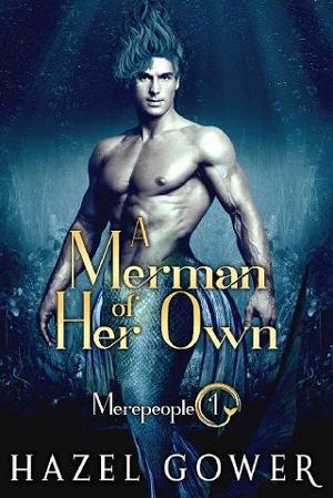 A Merman of Her Own by Hazel Gower