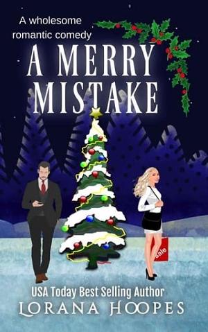 A Merry Mistake by Lorana Hoopes
