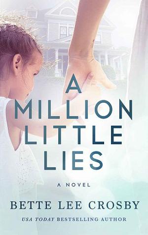 A Million Little Lies by Bette Lee Crosby