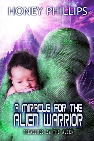 A Miracle for the Alien Warrior by Honey Phillips