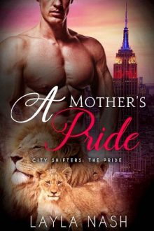 A Mother’s Pride by Layla Nash