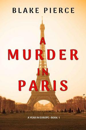 A Murder in Paris by Blake Pierce