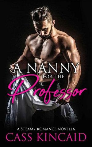 A Nanny for the Professor by Cass Kincaid