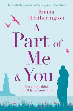 A Part of Me and You by Emma Heatherington