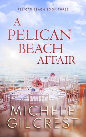 A Pelican Beach Affair by Michele Gilcrest