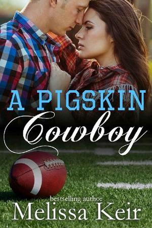 A Pigskin Cowboy by Melissa Keir