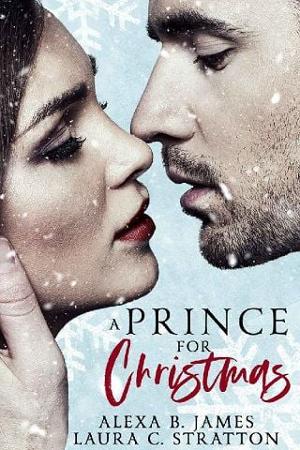 A Prince for Christmas by Alexa B. James