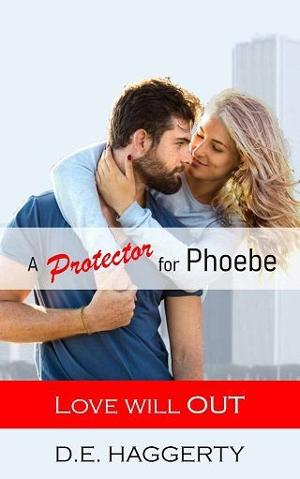 A Protector For Phoebe by D.E. Haggerty