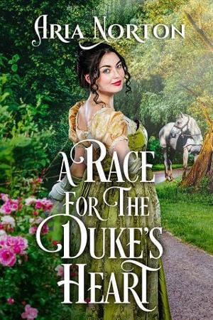 A Race for the Duke’s Heart by Aria Norton