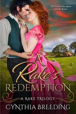 A Rake’s Redemption by Cynthia Breeding