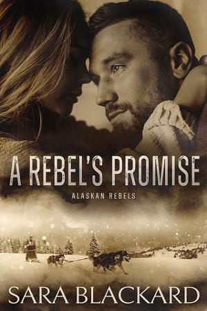A Rebel’s Promise by Sara Blackard