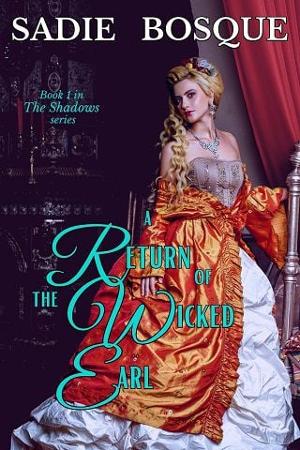 A Return of the Wicked Earl by Sadie Bosque