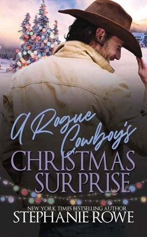 A Rogue Cowboy’s Christmas Surprise by Stephanie Rowe