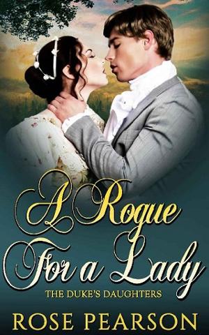 A Rogue for a Lady by Rose Pearson