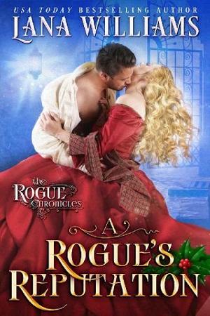 A Rogue’s Reputation by Lana Williams