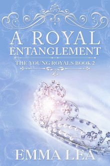 A Royal Entanglement by Emma Lea