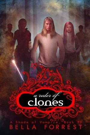 A Ruler of Clones by Bella Forrest