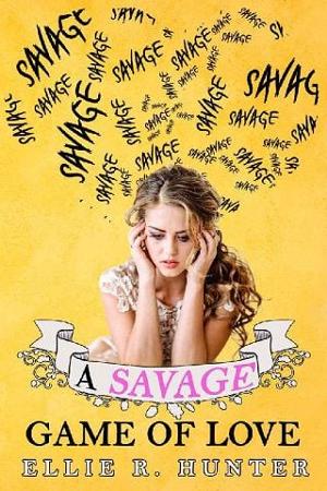A Savage Game of Love by Ellie R Hunter