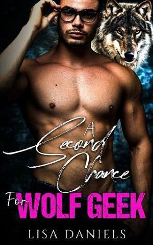 A Second Chance for Wolf Geek by Lisa Daniels