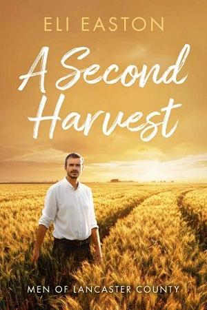 A Second Harvest by Eli Easton