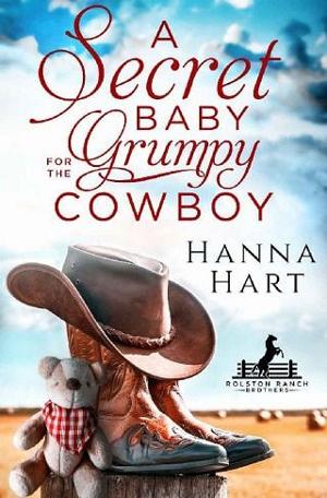 A Secret Baby for the Grumpy Cowboy by Hanna Hart