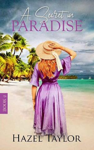 A Secret in Paradise #2 by Hazel Taylor