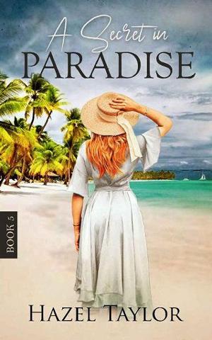 A Secret in Paradise #5 by Hazel Taylor