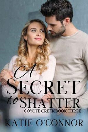 A Secret to Shatter by Katie O’Connor