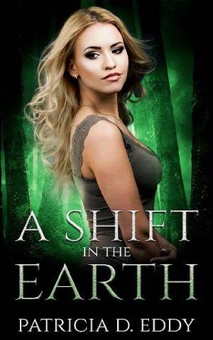 A Shift in the Earth by Patricia D. Eddy