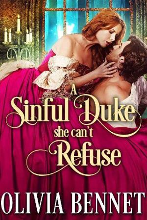 A Sinful Duke she can’t Refuse by Olivia Bennet