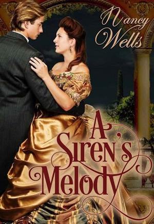 A Siren’s Melody by Nancy Wells