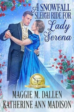 A Snowfall Sleigh Ride for Lady Serena by Maggie M. Dallen
