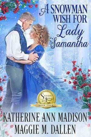 A Snowman Wish for Lady Samantha by Maggie M. Dallen