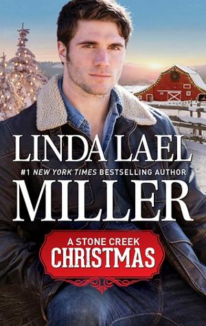 A Stone Creek Christmas by Linda Lael Miller