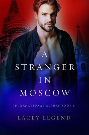 A Stranger In Moscow by Lacey Legend