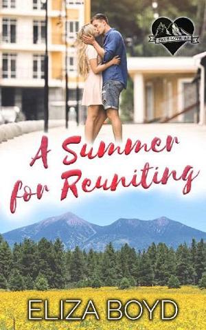 A Summer for Reuniting by Eliza Boyd