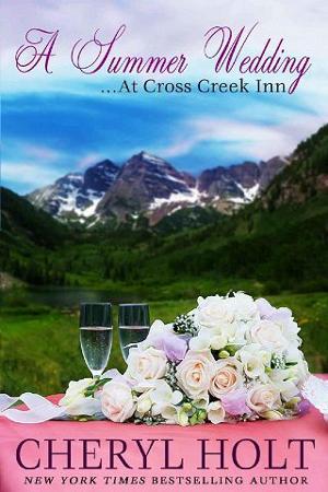 A Summer Wedding at Cross Creek Inn by Cheryl Holt