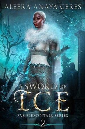 A Sword of Ice by Aleera Anaya Ceres