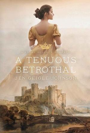 A Tenuous Betrothal by Jen Geigle Johnson