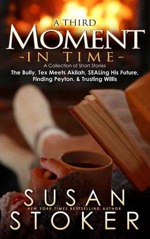 A Third Moment in Time by Susan Stoker
