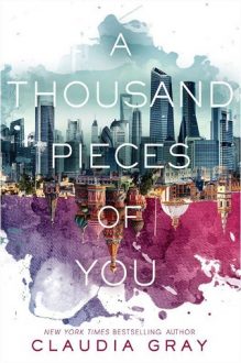 A Thousand Pieces of You by Claudia Gray