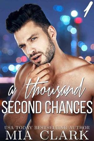 A Thousand Second Chances #1 by Mia Clark