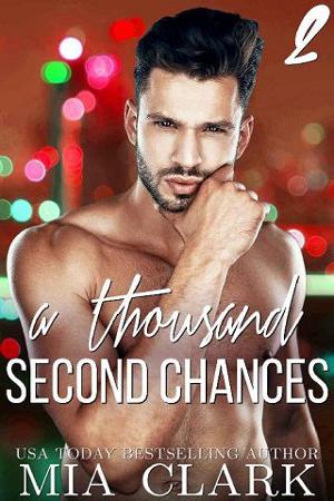 A Thousand Second Chances #2 by Mia Clark